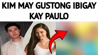 KIMPAU MAGKASAMA MULI, KIM CHIU MAY GUSTONG IBIGAY KAY PAULO AVELINO