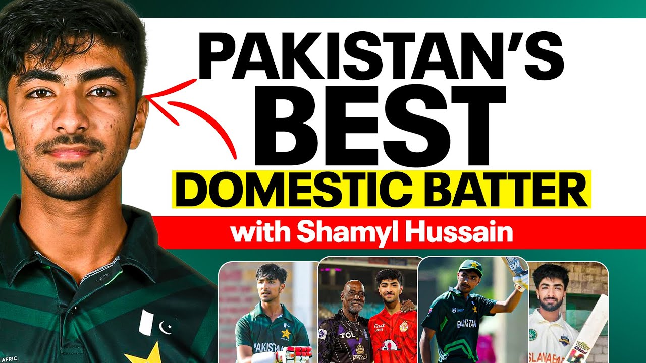 How Shamyl Hussain DOMINATED Domestic Cricket in 2025? | EP 244 - YouTube