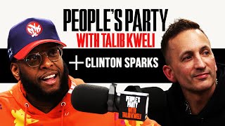 Talib Kweli & Producer Clinton Sparks On Mixtapes, His Hits, Haters, & Success | People's Party Full