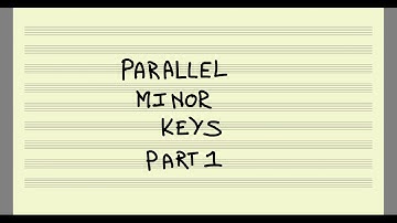 Parallel Minor Keys, Part 1