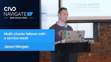 Multi-cluster Failover With A Service Mesh - Civo Navigate NA 2023