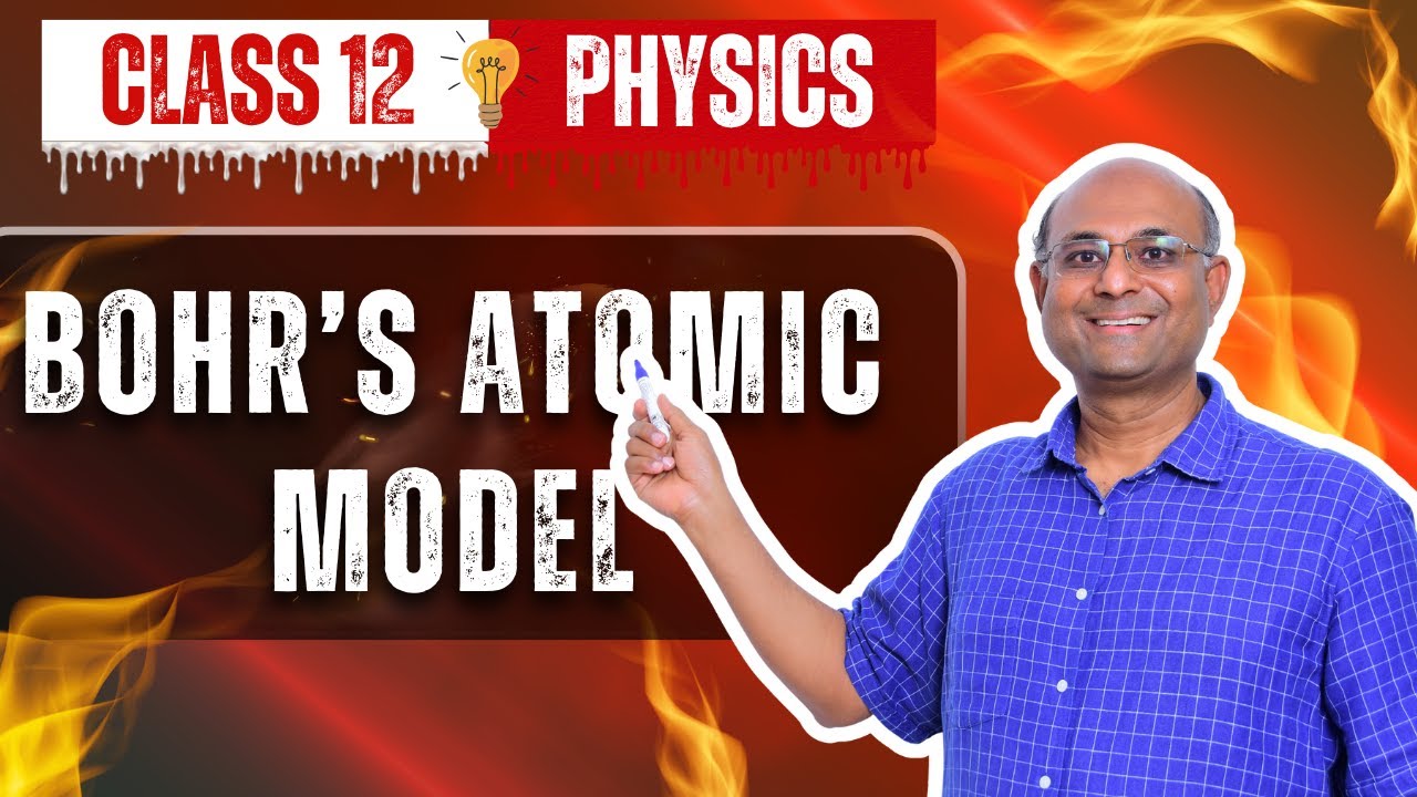 Bohr’s Atomic Model Class 12 | Physics | Chapter 12 Atoms | Postulates ...