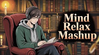Download Lagu Best Mind Relax Lofi Songs | Mind Relax Lofi Mashup Songs | Romantic Lofi Mashup | Slowed and Reverb MP3 Download Lagu Best Mind Relax Lofi Songs | Mind Relax Lofi Mashup Songs | Romantic Lofi Mashup | Slowed and Reverb MP3