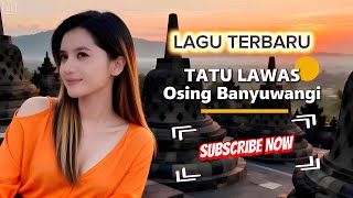 Download Lagu Lagu Terbaru TATU LAWAS - Osing Banyuwangi MP3