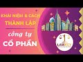 Công ty cổ phần - Thành lập công ty cổ phần