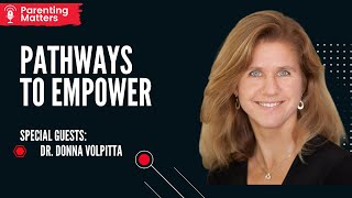 Pathways To EMPOWER | Donna Volpitta, Ed.D
