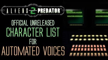 Official Unreleased Character List for Automated Voices - Aliens vs Predator 2