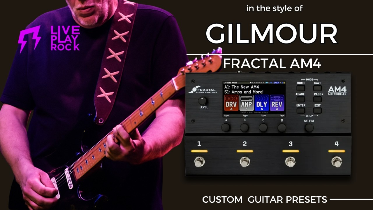 David Gilmour style FRACTAL AM4 Liveplayrock guitar presets tones
