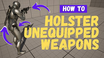 Weapon Type Holsters - Unreal Engine 5 Tutorial