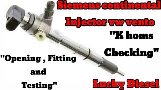 Siemens continental Injector vw vento "Opening, Fitting and Testing