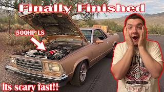 Our 500HP LS EL Camino Is Finally Finished