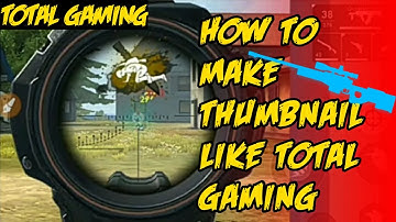 How to make thumbnail like Total Gaming || Total Gaming jaisa thumbnail kaise banaye