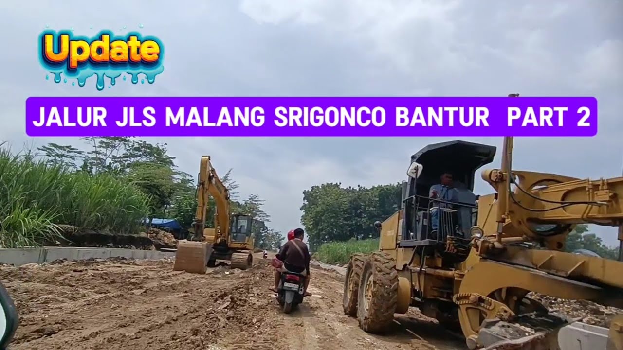 Update Jls Malang Jalur Srigonco Bantur || Part 2