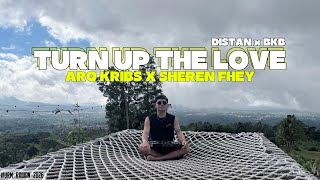 TURN UP THE LOVE - ARQ KRIBS X SHEREN FHEY #URM RAWAN REMIX 2026