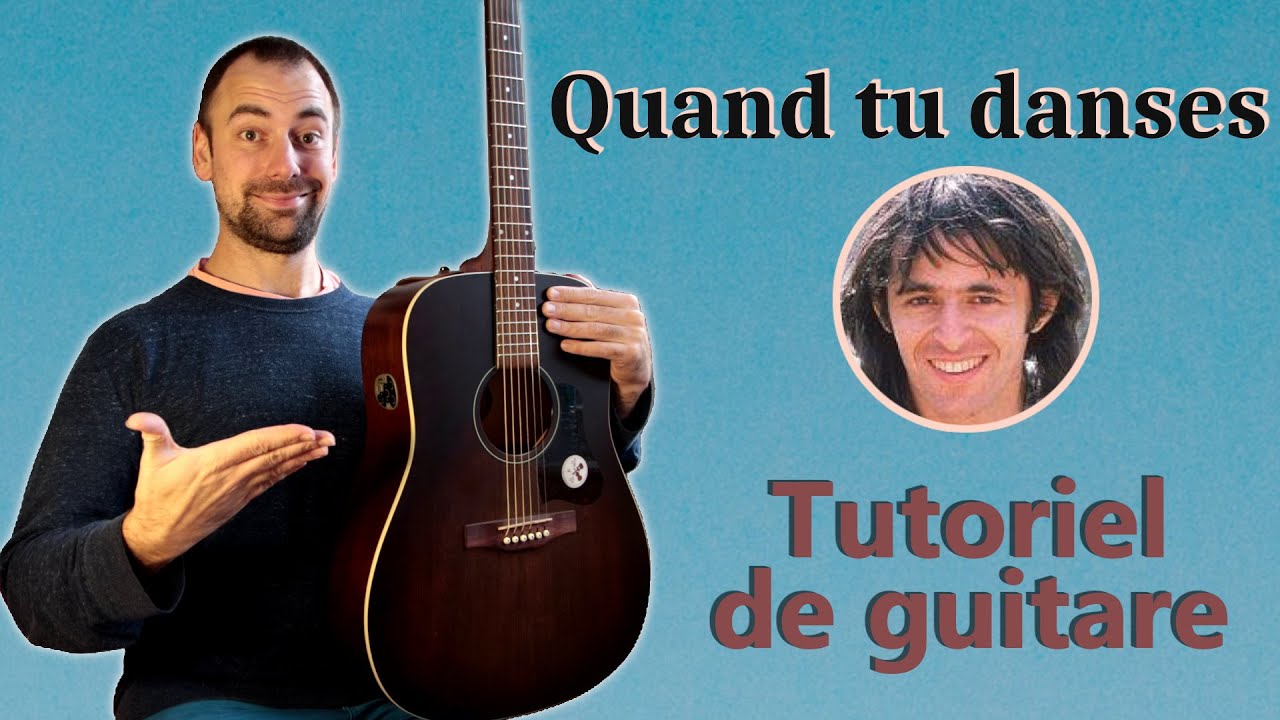 Quand tu danses JeanJacques Goldman🎵 Tutoriel de guitare COMPLET🎸