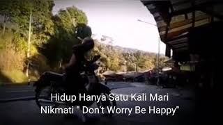 Story WA (Don't worry be happy)