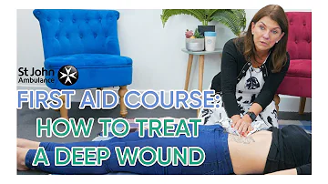 How To Treat Deep Cuts & Knife Wounds | Channel Mum & St John Ambulance