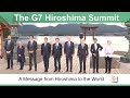 The G7 Hiroshima Summit: A Message from Hiroshima to the World [1min.]