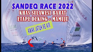 Sandeq Race 2022 Deking Mamuju