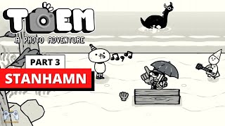 TOEM Gameplay Walkthrough Part 3 - STANHAMN (100 %) screenshot 3