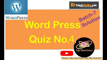 WordPress Quiz No.04 Solution Batch-7 Digiskills 2020