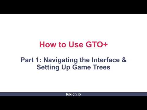 How to Use GTO+ Part 1: Navigating the Interface & Setting Up Game Trees