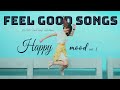 Happy Mood Vol . 2 | Feel Good Songs  | Tamil melodies Hits | Tamil MP3 | Mp3 Song