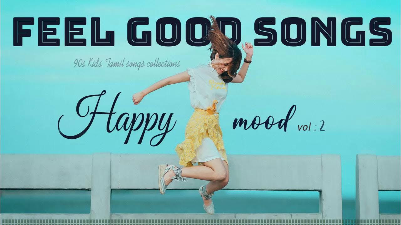 happy-mood-vol-2-feel-good-songs-tamil-melodies-hits-tamil-mp3