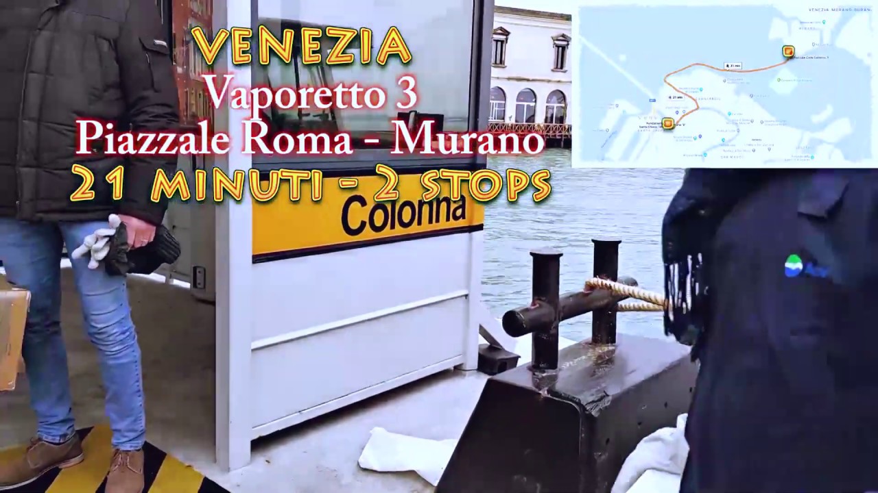 Vaporetto 3: Dal Piazzale Roma all’isola di Murano, Venezia, Italia ...