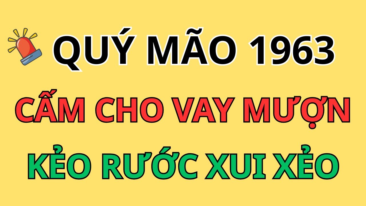 Cảnh Báo Quý Mão 1963: Tuyệt Đối Đừng Cho Mượn 4 Thứ Này Từ Nay Đến Tết 2026 Kẻo Rước Họa Vào Thân
