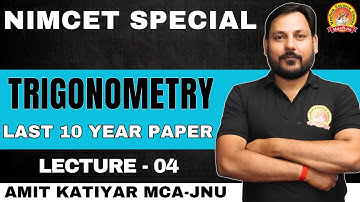 TRIGONOMETRY | PART - 04 | LAST 10 YEARS QUESTION PAPER SOLUTION