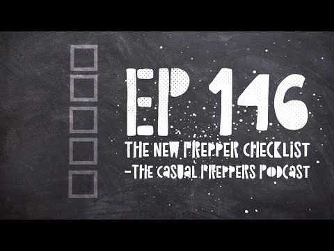 The New Prepper Checklist- EP 146  