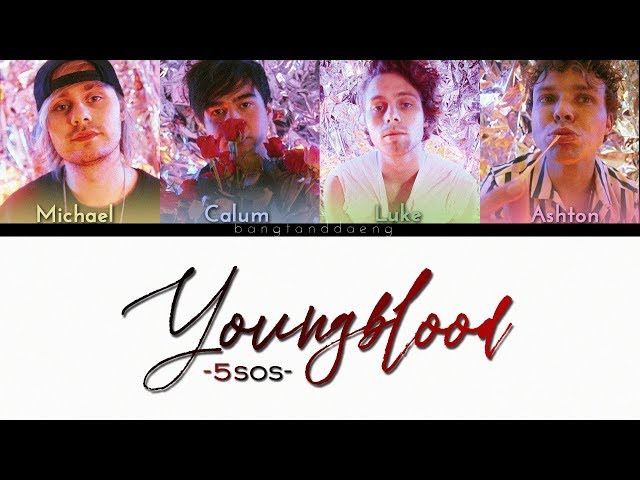 5SOS - Youngblood // color coded lyrics class=