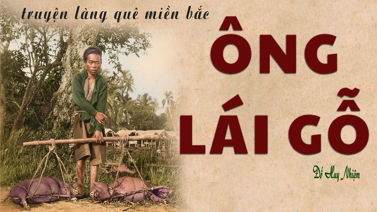 [Rất Hay] Truyện tâm linh miền bắc 1945: ÔNG LÁI GỖ | Đỗ Huy Nhiệm | Kênh Cô Vân