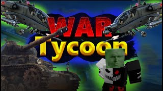 ROBLOX WAR TYCOON!!ВОЙНА МАГНАТ РОБЛОКС ПЕРВОЕ ВИДЕО!!