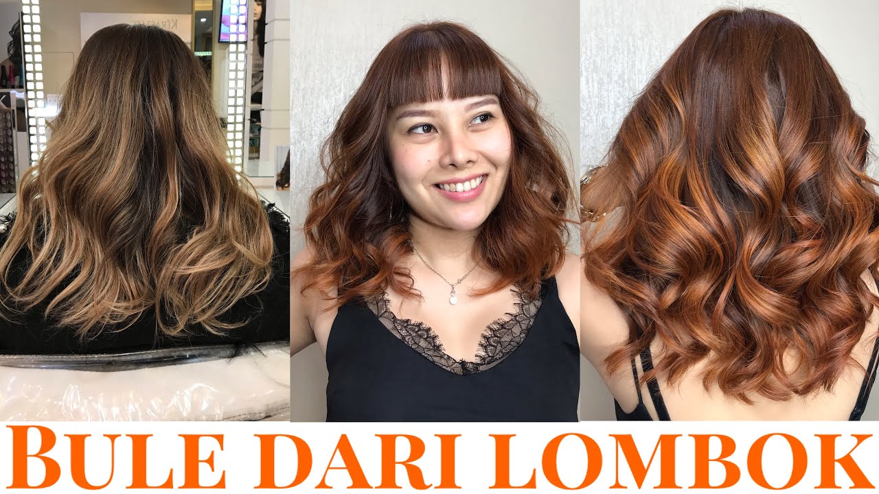 MAKEOVER WARNA  RAMBUT  BULE  CANTIK DARI LOMBOK YouTube