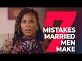 7 Mistakes Married Men Make| Part 1| mildred kingsley-okonkwo