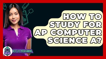 How To Study For AP Computer Science A? - Next LVL Programming