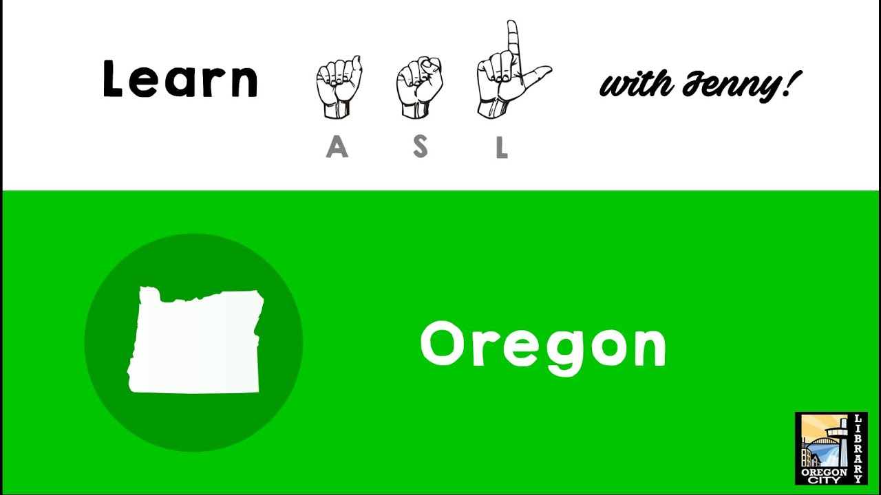 Learn ASL with Jenny - Oregon - YouTube