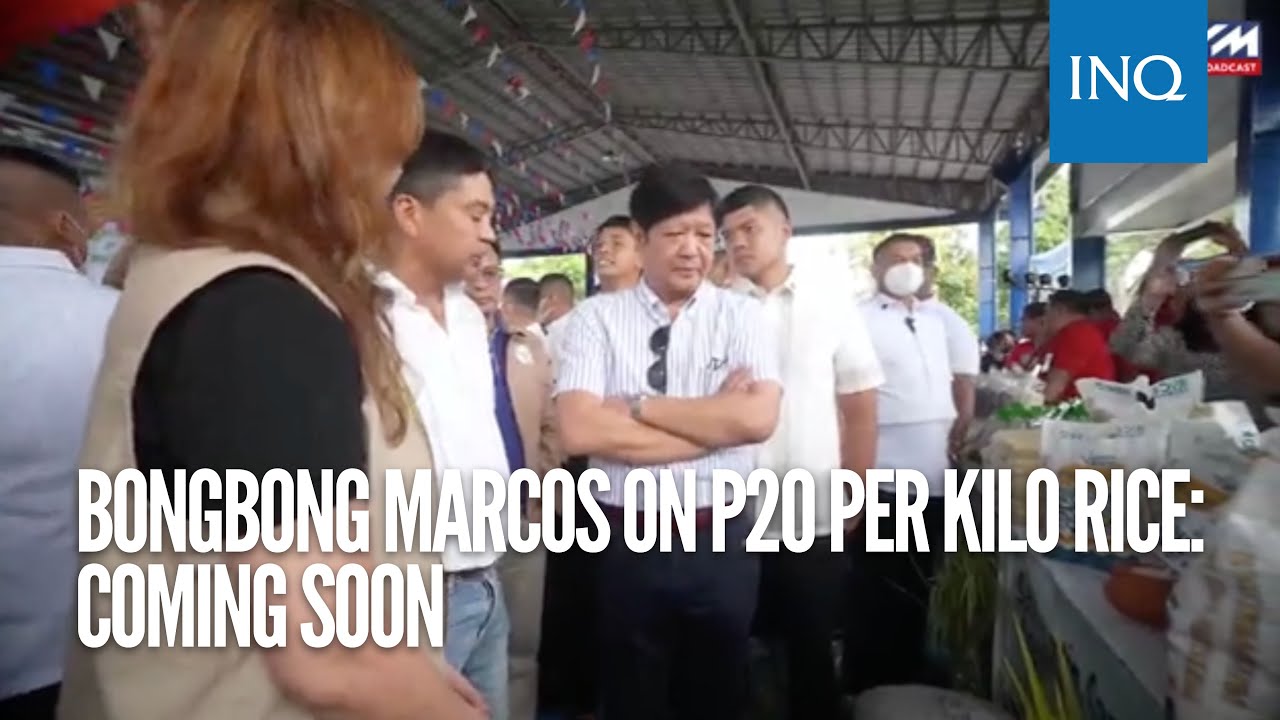 Bongbong Marcos On P20 Per Kilo Rice Coming Soon INQToday YouTube Bongbong Marcos On P20 Per Kilo Rice Coming Soon INQToday YouTube