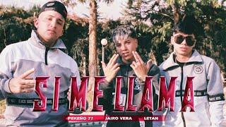 Pekeño 77, Letan, Jairo Vera - Si Me Llama (Video Oficial)