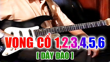 VỌNG CỔ 6 CÂU (Dây Đào) - Dạy học đờn những bài bản SÂN KHẤU CẢI LƯƠNG | Nhạc sĩ Văn Hải