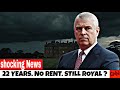“Prince Andrew: The Royal Who Hasn’t Paid Rent in 22 Years | The Untouchable Duke”