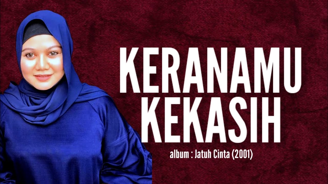 Keranamu Kekasih | Illa Sabry lirik Keranamu Kekasih | Illa Sabry lirik