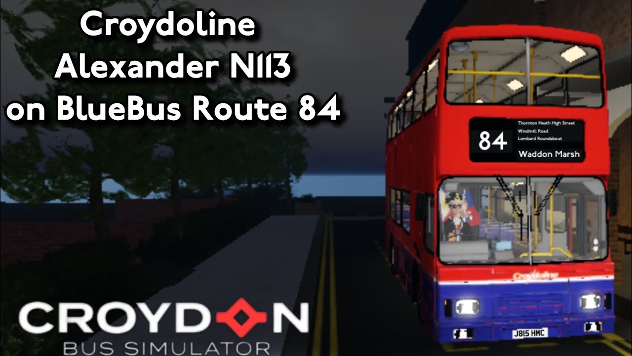 Croydoline Alexander N113 on BlueBus Route 84 | Croydon Roblox