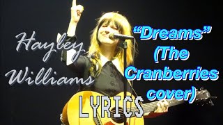 Video thumbnail of "Hayley Williams (of Paramore)- “Dreams” (The Cranberries cover) [+lyrics]"