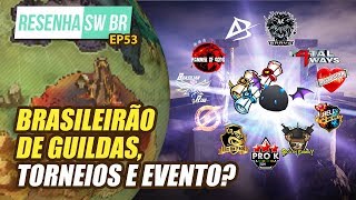 Resenha SW BR Ep. 53: Brasileirão de Guildas, Torneios e Evento? screenshot 5