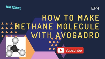 HOW TO MAKE METHANE MOLECULE USING AVOGADRO APP.