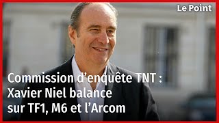 Commission d’enquête TNT : Xavier Niel balance sur TF1, M6 et l’Arcom