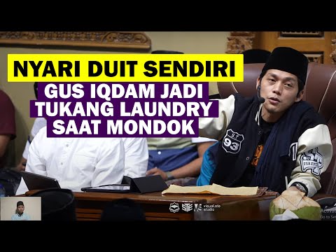 Gus Iqdam Jadi Tukang Loundry Saat di Pondok Agar dapat Uang
